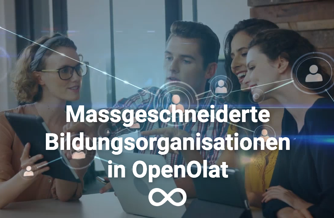 Massgeschneiderte Bildungs&shy;organisationen in OpenOlat
